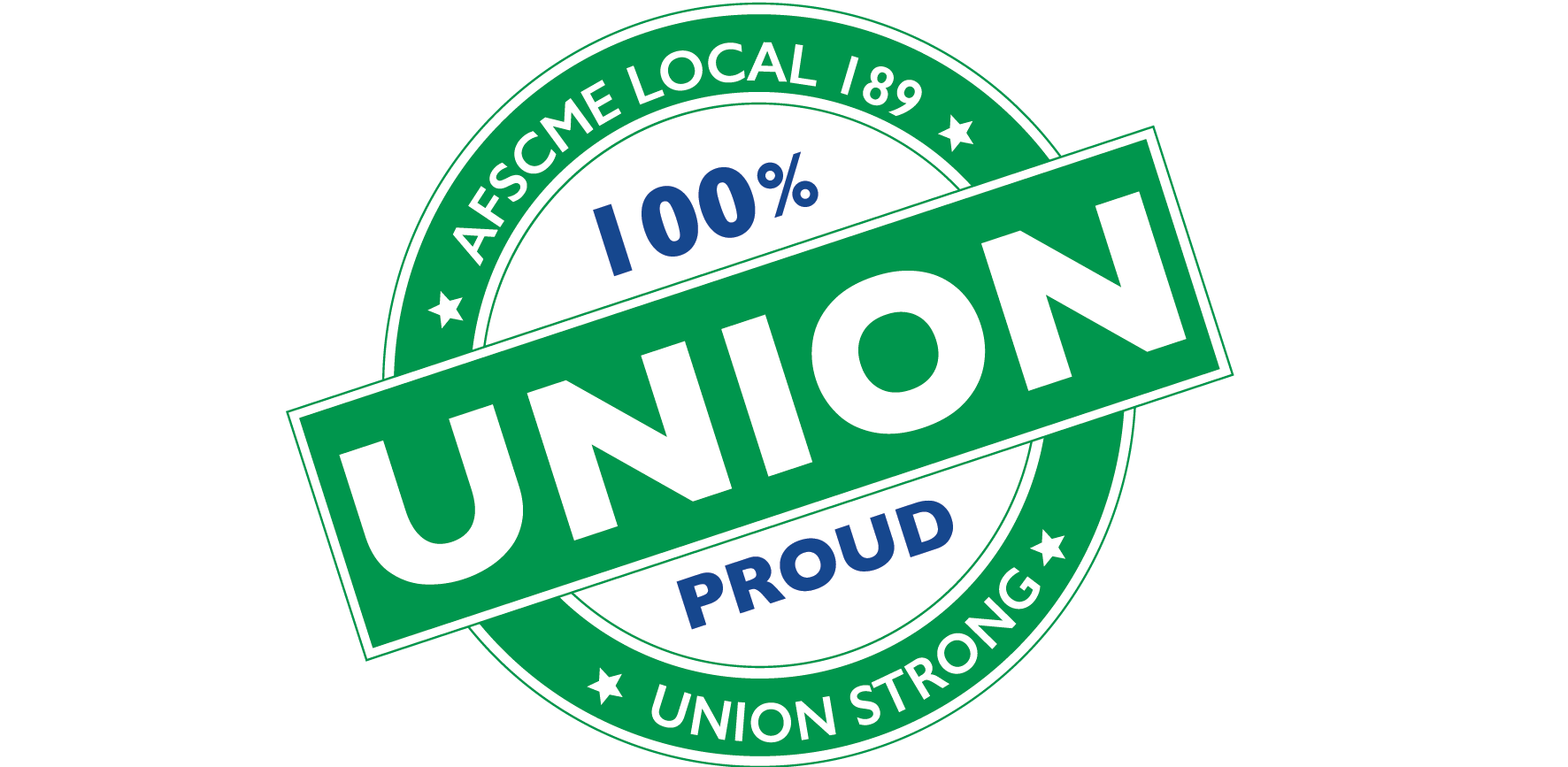 100 Percent Union Proud AFSCME 189 Logo